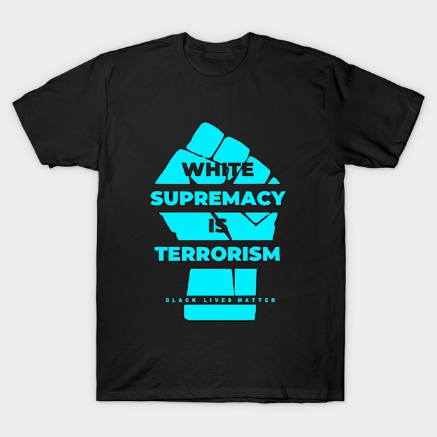 Black Lives Matter (Light Blue) T-Shirt by JordyShop